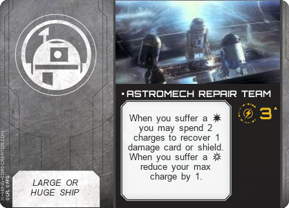 https://x-wing-cardcreator.com/img/published/_ASTROMECH REPAIR TEAM_redLeader23_2.png